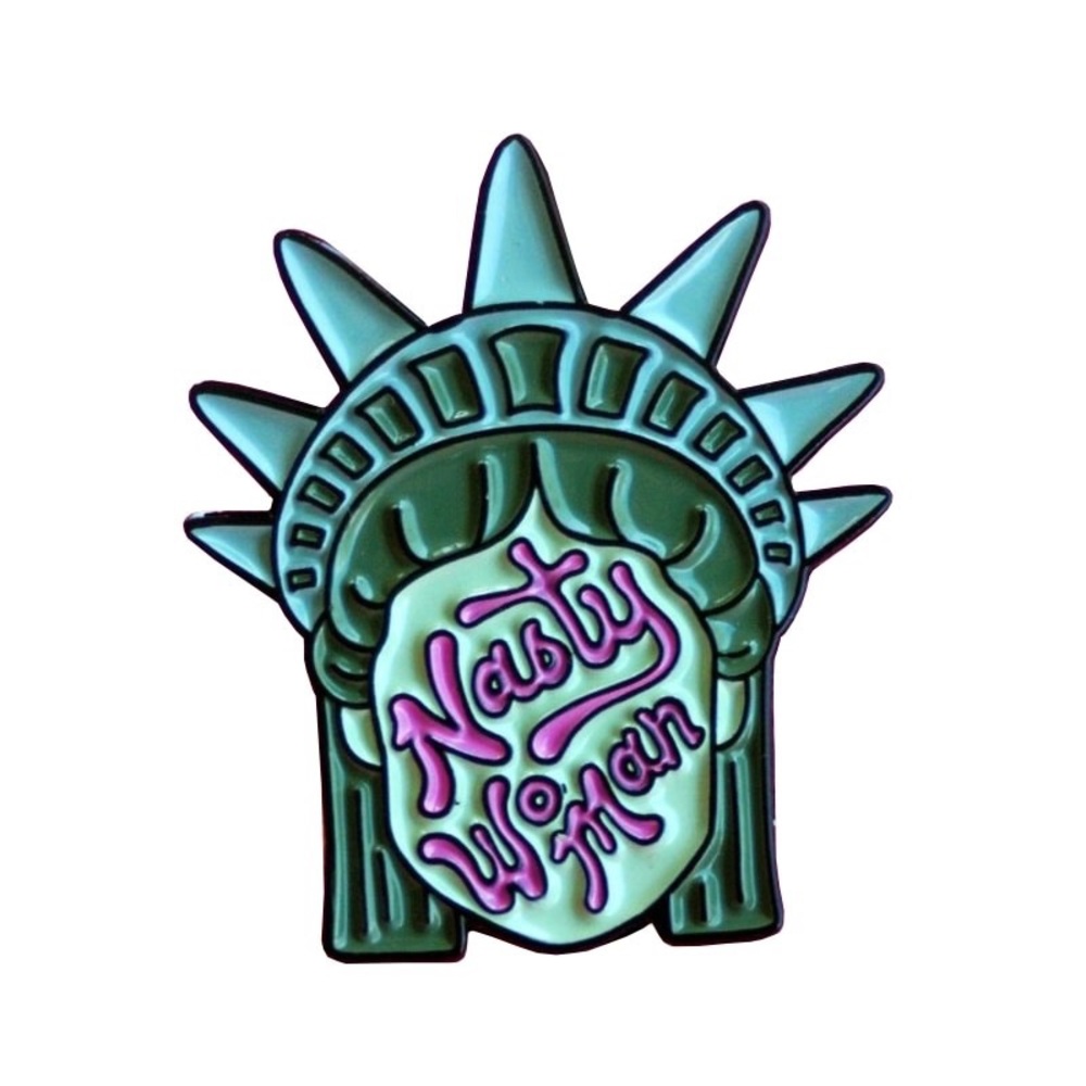 Statue of Liberty Nasty Woman Feminist Enamel Pin